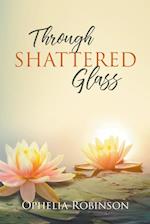 Through Shattered Glass 