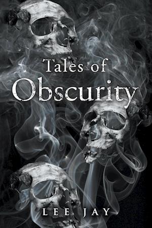 Tales of Obscurity