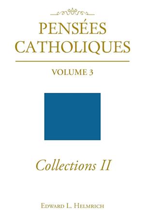 Pensees Catholiques Collections II