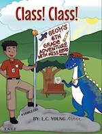 Class! Class!: Geoh's 6th Grade Adventure with Miss Redd 