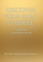 Discover Your Soul Purpose