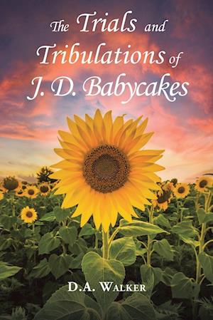 The Trials and Tribulations of J.D. Babycakes