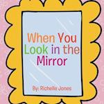 When You Look in the Mirror 