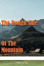 The Rough Side of the Mountain 