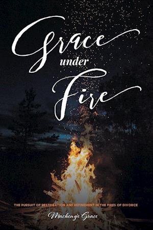 Grace under Fire