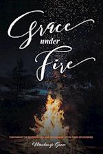 Grace under Fire