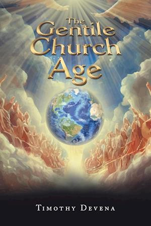 The Gentile Church Age