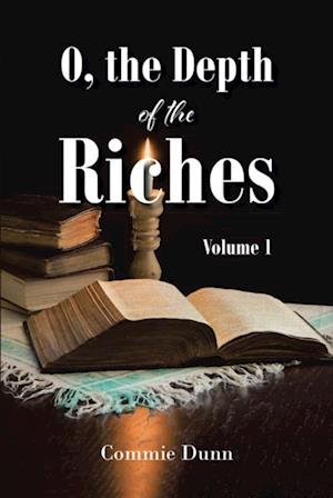 O, the Depth of the Riches