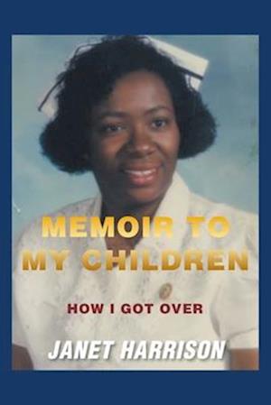 Memoir to My Children