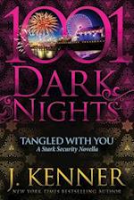 Tangled With You: A Stark Security Novella 