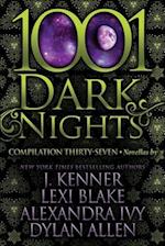 1001 Dark Nights: Compilation Thirty-Seven 