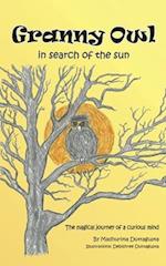 Granny Owl - in search of the sun: The magical journey of a curious mind 