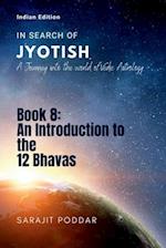 An Introduction to the 12 Bhavas