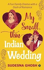 My Small, Thin Indian Wedding: A Fun Family Drama with a Dash of Romance 