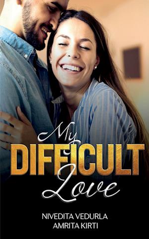 MY DIFFICULT LOVE