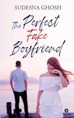 The Perfect Fake Boyfriend: A feel-good romance novella 