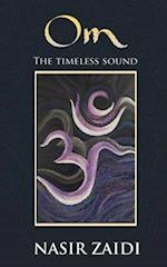 Om : The timeless sound 