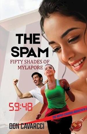 THE SPAM: FIFTY SHADES OF MYLAPORE