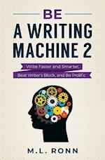 Be a Writing Machine 2 