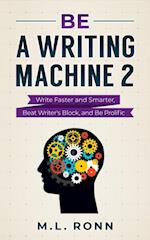 Be a Writing Machine 2