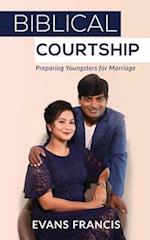 Biblical Courtship: Preparing Youngsters for Marriage 