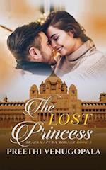 The Lost Princess: Sravanapura Royals Book 3 