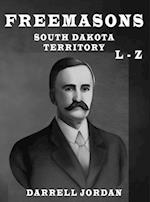 Freemasons South Dakota Territory L - Z