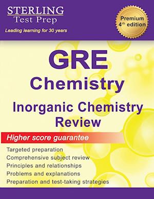 GRE Chemistry Review: Inorganic Chemistry Review for GRE Chemistry Subject Test