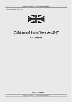 Children and Social Work Act 2017 (c. 16)