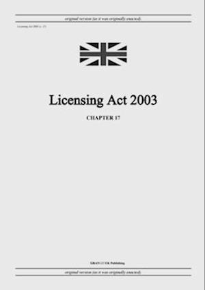 Licensing Act 2003 (c. 17)