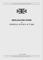 Explanatory Notes to Criminal Justice Act 2003 