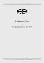 Explanatory Notes to Corporation Tax Act 2010 