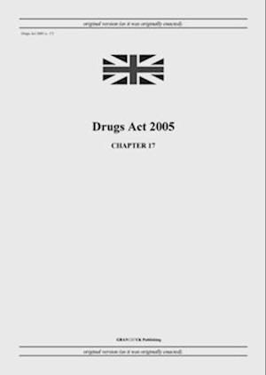 Drugs Act 2005 (c. 17)