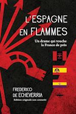 L'Espagne en flammes