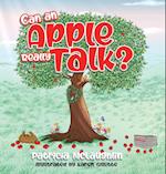 Can An Apple Really Talk? 
