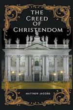 The Creed of Christendom 