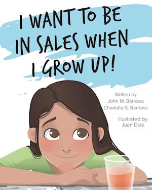 I Want to Be in Sales When I Grow Up!