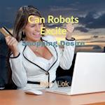 Can Robots Excite