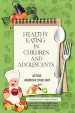 HEALTHY EATING IN CHILDREN AND ADOLESCENTS 