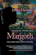 Because There Was Margoth
