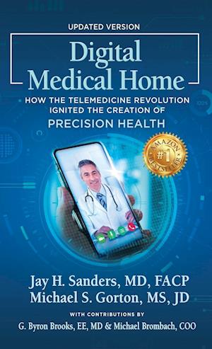 Digital Medical Home: How the Telemedicine Revolution Ignited the Creation of Precision Health