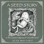 A Seed Story