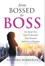 From Bossed to Boss 