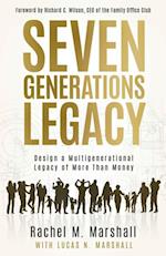 Seven Generations Legacy