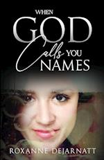 When God Calls You Names