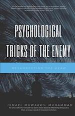 Psychological Tricks of The Enemy: Resurrecting The Dead 