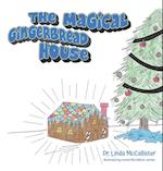 The Magical Gingerbread House 