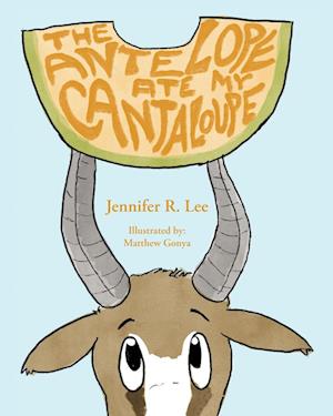 The Antelope Ate My Cantaloupe!