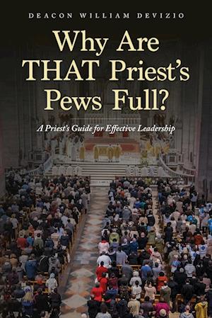 Why Are THAT Priest's Pews Full?