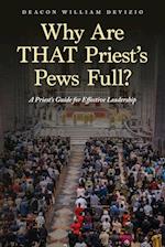 Why Are THAT Priest's Pews Full?